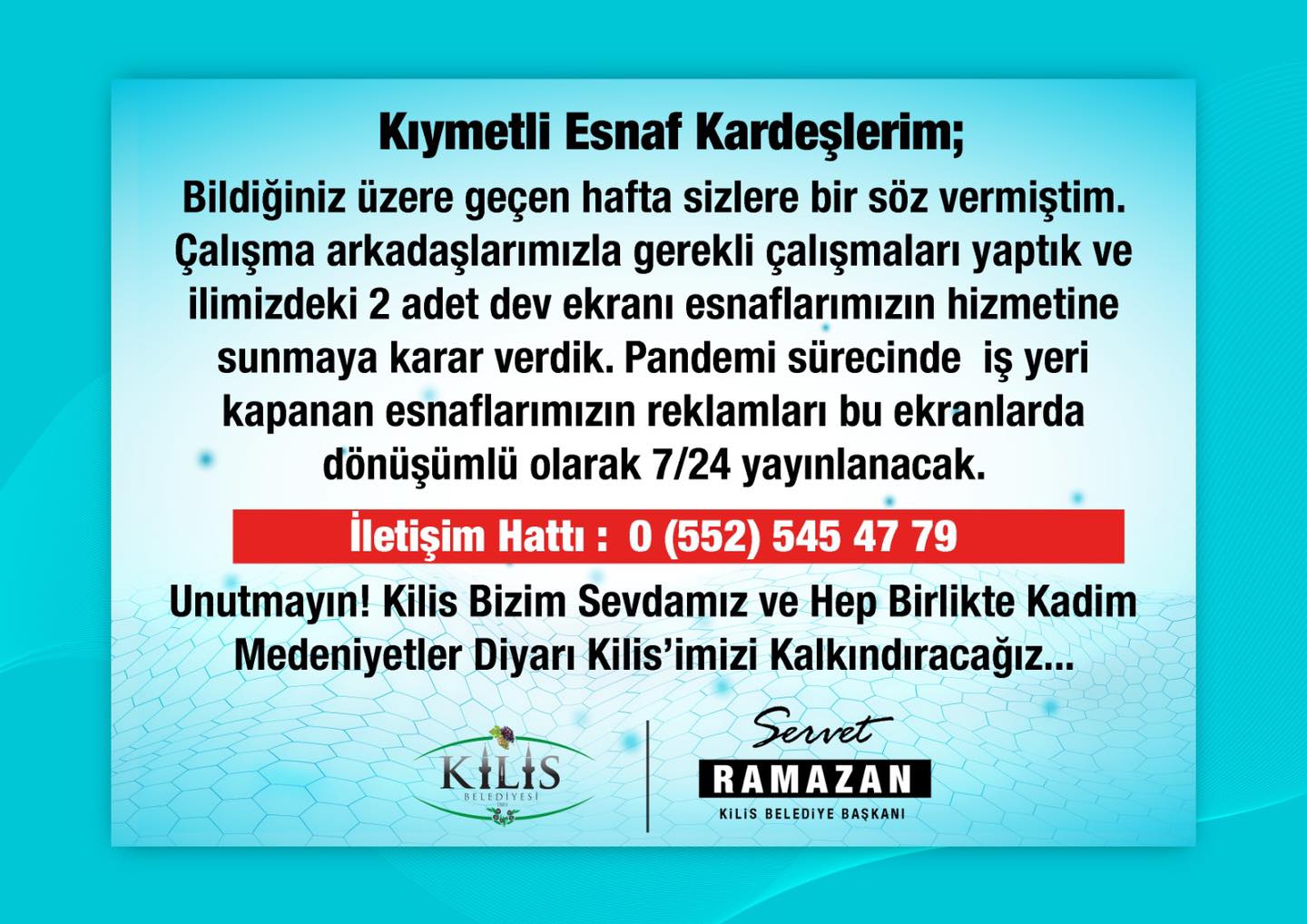 SERVET RAMAZAN "ESNAF KARDEŞLERİMİZE SÖZ VERDİK! 2 DEV EKRAN ESNAFIMIZIN HİZMETİNDE"