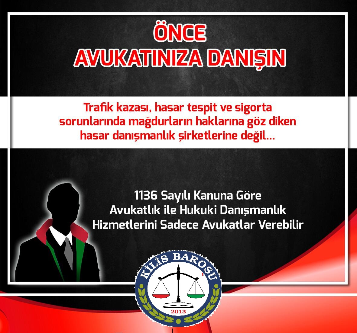 AVUKATINIZA DANIŞMADAN İŞ YAPMAYIN!