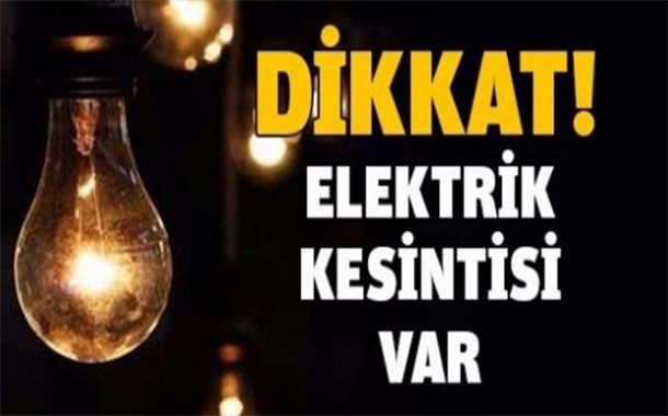 DİKKAT! 8 ARALIKTA KİLİS’TE BAZI MAHALLELERDE ELEKTRİK KESİNTİSİ OLACAK