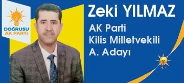 AK Parti Kilis Milletvekili A. Adayı Zeki Yılmaz &quot;Derdimiz Kilis, Umudumuz Kilis&quot;