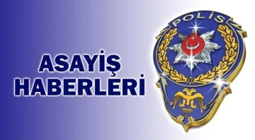 ASAYİŞ HABERLERİ