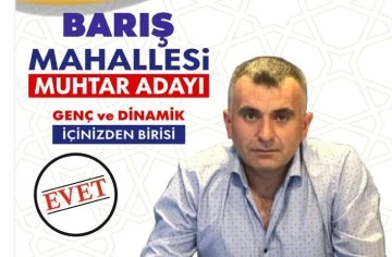 Bayram Karakurt: Barış Mahallesinden muhtar adayıyım