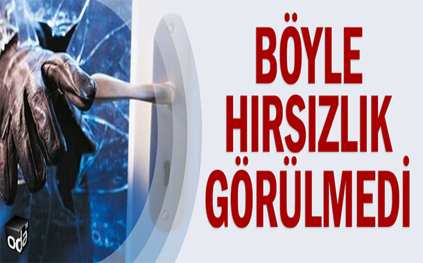 KİLİS’TE BÖYLE HIRSIZLIK GÖRÜLMESİ!