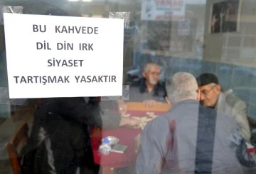 Bu kahvehanede 'siyaset' konuşmak yasak!