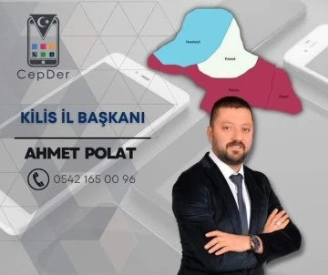 CEP-DER Kilis İl Başkanı Polat :‘’İthal Telefonlara Zam İptal Edildi’’