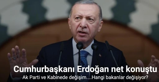 Cumhurbaşkanı Erdoğan: “Genel Başkan Yardımcılarında bazı değişiklikler olabileceği gibi aynı şekilde kabinede de duruma göre değerlendirmelerimizi yaparız”