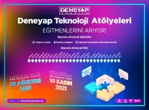 DENEYAP TEKNOLOJİ ATÖLYELERİ EĞİTMENLERİNİ ARIYOR!