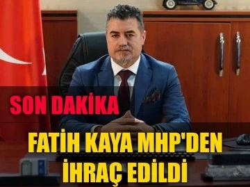 Fatih Kaya MHP’den ihraç edildi