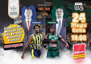 Final Four heyecanı Cumhuriyet Meydanın’da dev ekranlarda