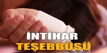 İlaç İçerek İntihara Teşebbüs Etti