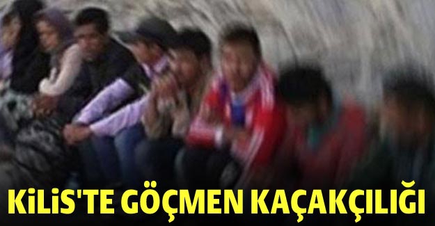 KİLİS’TE GÖÇMEN KAÇAKÇILIĞI