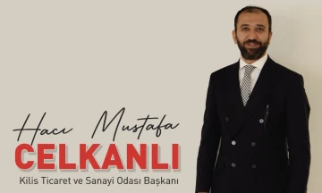 KİTSO Başkanı Celkanlı : ‘’Kilis’te Depremden Etkilenen Kobilere 8 milyon TL hibe verilecek’’