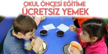 Okul öncesi 4 bin 920 çocuğumuza beslenme verilecek