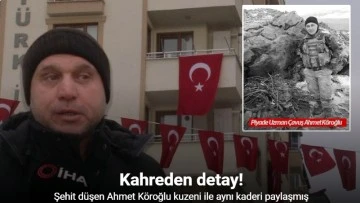 Pençe-Kilit Harekatı’nda şehit düşen Ahmet Köroğlu’nun akrabası: &quot;Aynı aileden ikinci şehidimiz&quot;