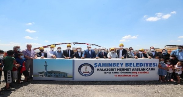 ŞAHİNBEY’DE MALAZGİRT CAMİİNİN TEMELİ ATILDI