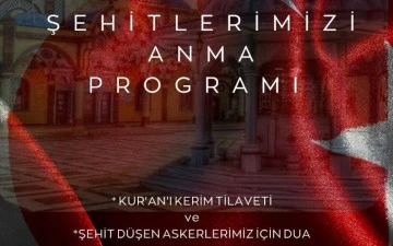 Şehitlerimizi anma programı düzenlenecek