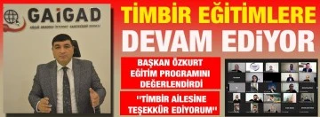 TİMBİR EĞİTİMLERE DEVAM EDİYOR