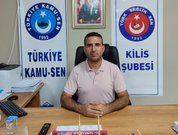 Türk Sağlık Sen Kilis Şube Başkanı Çimen: ‘’Hükümet’ten kamu çalışanlarının yaşam standartlarının korunmasını bekliyoruz’’