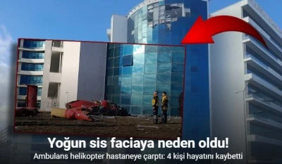 Yoğun sis nedeniyle binaya çarpan ambulans helikopter düştü: 4 ölü